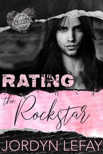 Rating The Rockstar - Ex Rated Series, #3