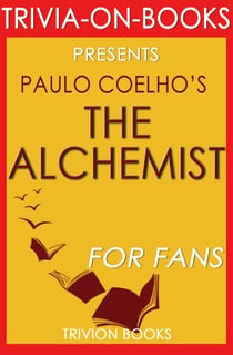 The Alchemist by Paulo Coelho (Trivia-on-Book) - Trivia-On-Books