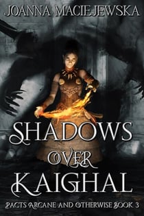 Shadows Over Kaighal - Pacts Arcane and Otherwise, #3