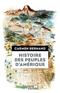 Histoire des peuples d'Amérique - Itinéraires historiques et symboliques des peuples originels des Amériques