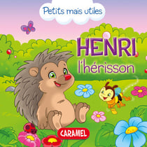 Henri l'hérisson - petits mais utiles