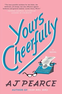 Yours Cheerfully - A Novel