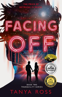 Facing Off, Book Two of the Tranquility Series - The Tranquility Series, #2
