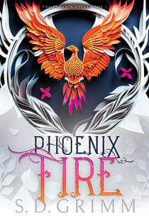Phoenix Fire - The Phoenix Cycle, #1