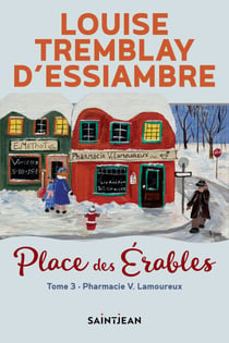 La Pharmacie V. Lamoureux - Place des Érables, tome 3