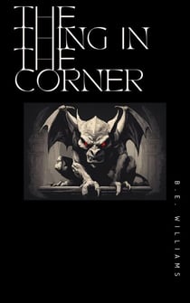 The Thing In The Corner