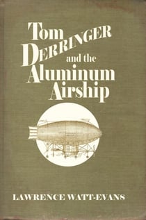 Tom Derringer and the Aluminum Airship - The Adventures of Tom Derringer, #1