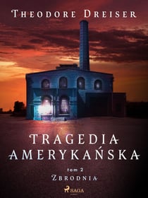 Tragedia amerykanska tom 2. Zbrodnia