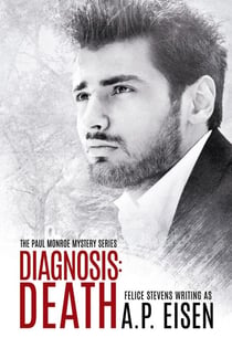 Diagnosis: Death - The Paul Monroe Mysteries, #2