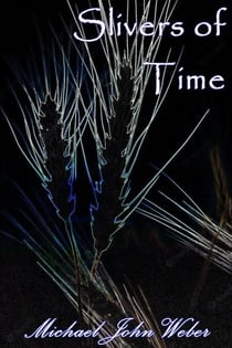 Slivers of Time - The Shy God Project, #9