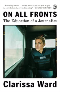 On All Fronts - The Education of a Journalist