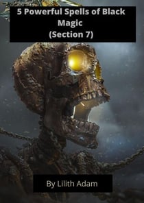 5 Powerful Spells of Black Magic (Section 7) - The Most Powerful Spells, #7