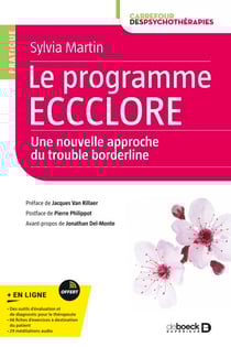 Le programme ECCCLORE, une nouvelle approche du trouble borderline - Une nouvelle approche du trouble borderline