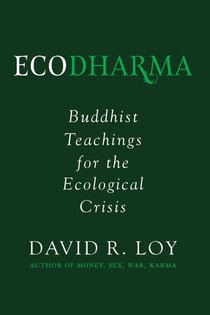 Ecodharma - Buddhist Teachings for the Ecological Crisis