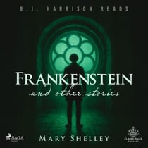 Frankenstein and Other Stories