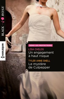 Un engagement à haut risque - Le mystère de Culpepper - T2 - Les protecteurs