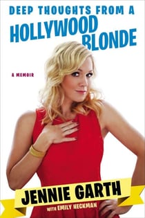 Deep Thoughts From a Hollywood Blonde