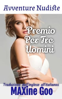 Premio Per Tre Uomini - Avventure nudiste italiano