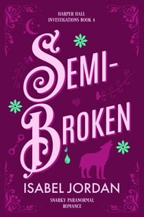 Semi-Broken - Harper Hall Investigations, #4