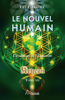 Le nouvel humain – Kryeon tome XII - L'évolution de l'humanité