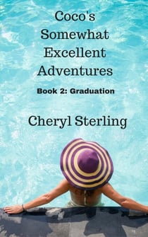 Coco's Somewhat Excellent Adventures:Graduation - Coco's Somewhat Excellent Adventures, #2