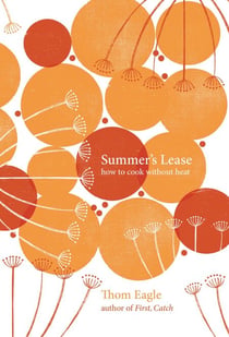 Summer's Lease - How to Cook Without Heat