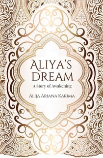 Aliya's Dream - A Story of Awakening