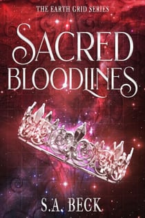 Sacred Bloodlines - The Earth Grid Series, #2