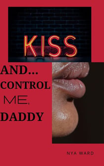 Kiss and...Control Me, Daddy. - Kiss And..., #2