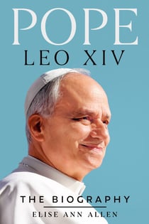 Pope Leo XIV - The Biography