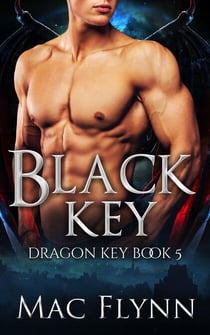 Black Key: Dragon Key Book 5 (Dragon Shifter Romance) - Dragon Key, #5