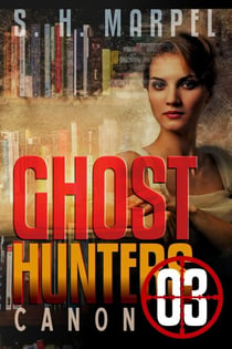 Ghost Hunters Canon 03 - Ghost Hunter Mystery Parable Anthology