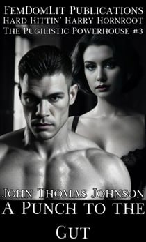A Punch to the Gut - Hard Hittin' Harry Hornroot, #3