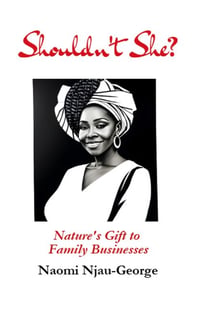 Shouldn't She?: Nature’s Gift to Family Businesses