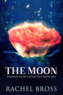 The Moon - Strange Glow Collective, #1