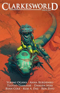 Clarkesworld Magazine Issue 222 - Clarkesworld Magazine, #222