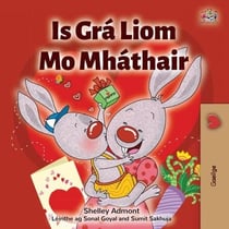 Is Grá Liom Mo Mháthair - Irish Bedtime Collection