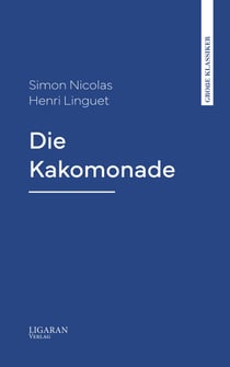 Die Kakomonade