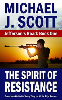 The Spirit of Resistance - Jefferson's Road, #1