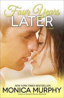 Four Years Later - A Novel