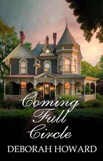 Coming Full Circle - The Cordelia Chronicles, #3