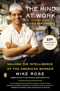 The Mind at Work - Valuing the Intelligence of the American Worker