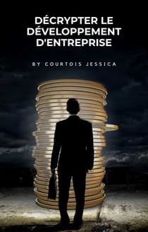 Décrypter le développement d'entreprise