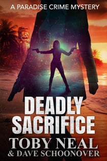 Deadly Sacrifice - Paradise Crime Mysteries, #17