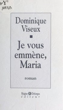 Je vous emmène, Maria