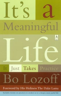 It's a Meaningful Life - It Just Takes Practice