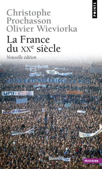 France du XXe siècle. Documents d'histoire (La) - Documents d'histoire