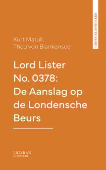 Lord Lister No. 0378: De Aanslag op de Londensche Beurs