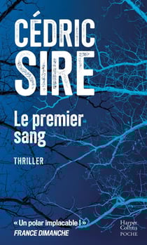 Le premier sang - Un thriller ensorcelant par l'auteur de "Vindicta" et "La Saignée