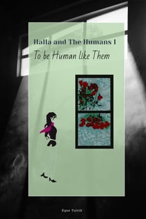 To Be Human Like Them - Halla and The Humans, #1
